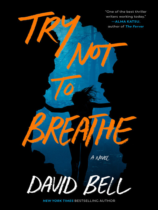 Title details for Try Not to Breathe by David Bell - Available